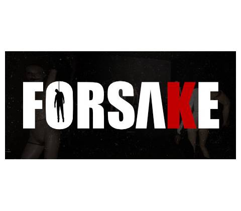 Forsake