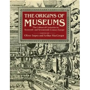 Origins of Museums | Oliver Impey (ISBN: 9781910807194)