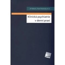 Klinická psychiatrie v denní praxi - Jiří Raboch, Pavel Pavlovský
