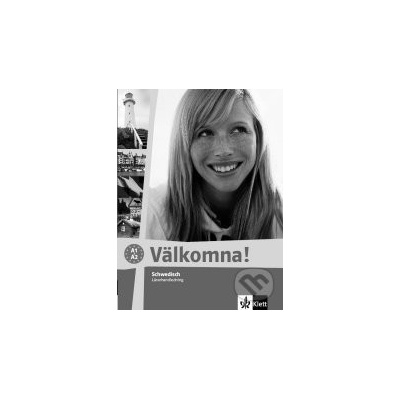 Välkomna! Lehrerhandbuch - Margareta Paulsson