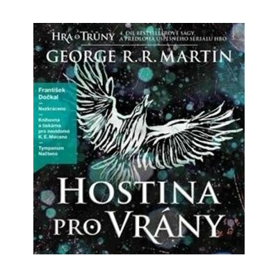 Hostina pro vrány - Píseň ledu a ohně 4 - George R.R. Martin