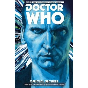 Doctor Who: The Ninth Doctor Vol. 3: Official Secrets | Cavan Scott, Adriana Melo, Chris Bolson (ISBN: 9781785861123)