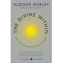 The Divine Within Aldous Huxley, Huston Smith