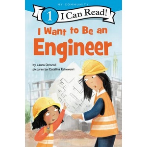 I Want to Be an Engineer | Laura Driscoll (2022)