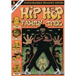 Hip Hop Family Tree Book 3: 1983-1984 (ISBN: 9781606998489)