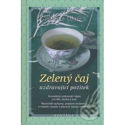 Zelený čaj - Walter Lübeck