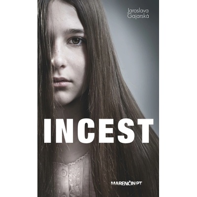 Incest - Jaroslava Gajarská SK