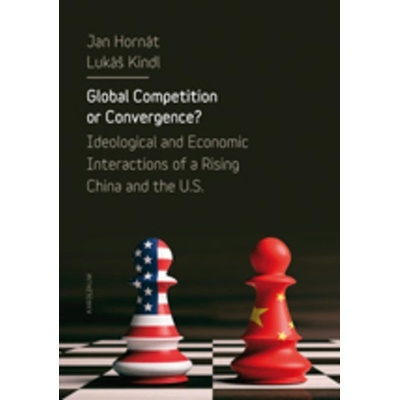 Global Competition or Convergence? - Jan; Kindl Lukáš Hornát