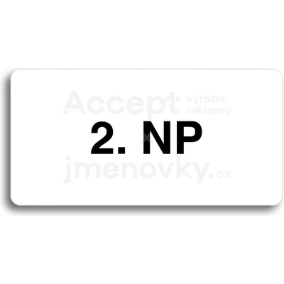 ACCEPT Piktogram 2. NP - bílá tabulka - černý tisk bez rámečku