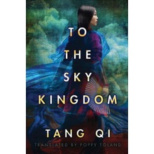 To the Sky Kingdom Tang Qi