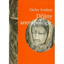 Dějiny antropologie - Václav Soukup