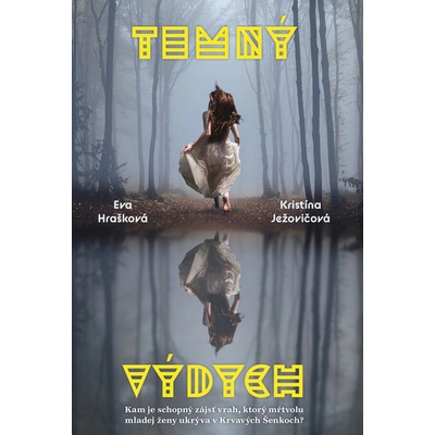 Temný výdych - Eva Hrašková, Kristína Ježovičová