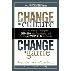 Change The Culture, Change The | Roger Connors, Tom Smith (ISBN: 9781591845393)