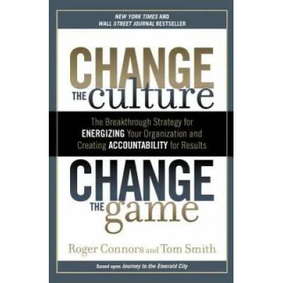 Change The Culture, Change The | Roger Connors, Tom Smith