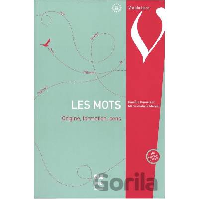 Les Mots - Dumarest Daniele, Morsel Marie-Helene