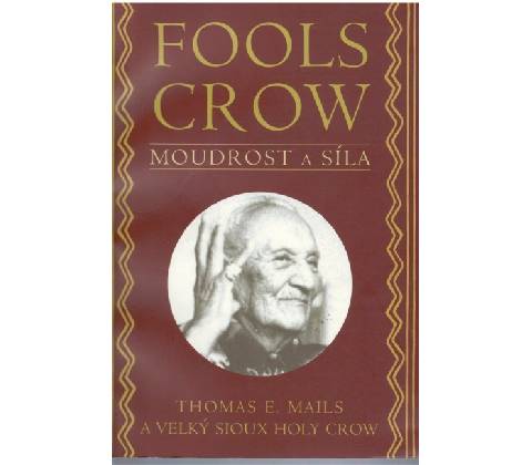Fools crow - Thomas E. Mails