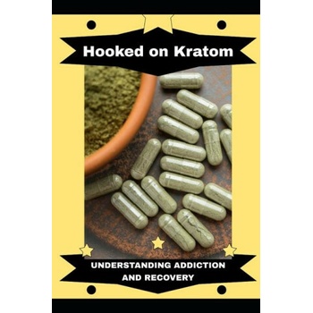 Hooked on Kratom