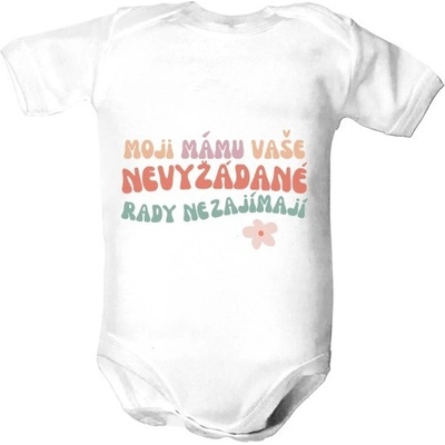 Dětské body s potiskem Moji mámu vaše nevyžádané rady nezajímají dětské Bílá