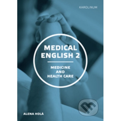 Medical English 2 - Alena Holá