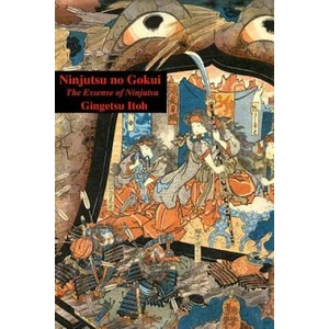 Ninjutsu no Gokui | Gingetsu Itoh, Eric Shahan (ISBN: 9781500420604)
