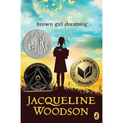Brown Girl Dreaming - Jacqueline Woodson