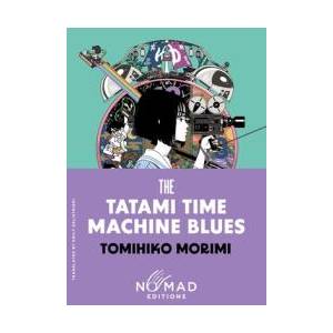 The Tatami Time Machine Blues (Nomad Edition) | Emily Balistrieri (ISBN: 9780063485846)