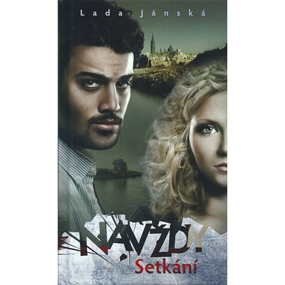 Navždy - Setkání - Lada Jánská