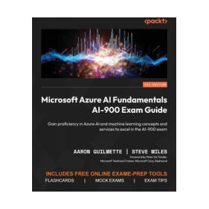 Microsoft Azure AI Fundamentals AI-900 Exam Guide | Steve Miles (ISBN: 9781835885666)