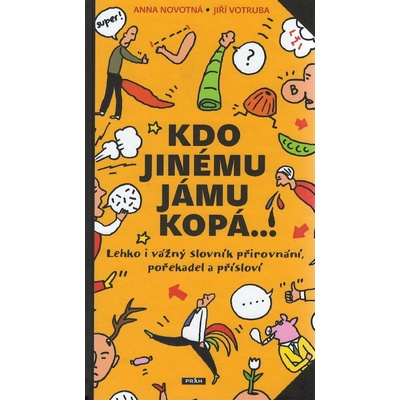 Kdo jinému jámu kopá
