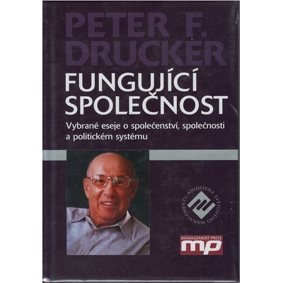 Fungující společnost - Peter F. Drucker
