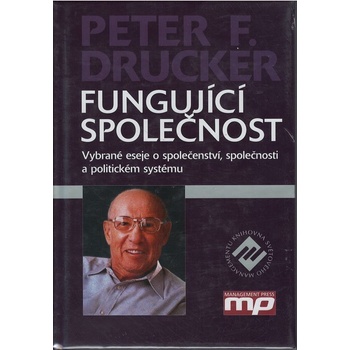 Fungující společnost - Peter F. Drucker