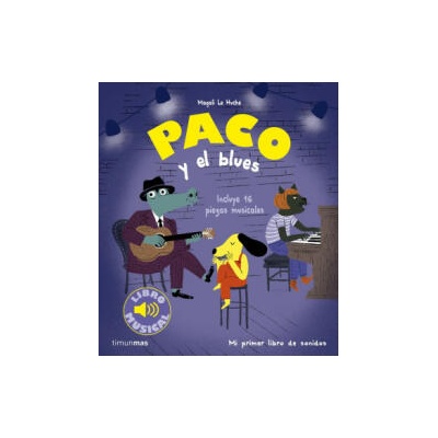 PACO Y EL BLUES | MAGALI LE HUCHE