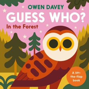 Guess Who? in the Forest | DAVEY OWEN (ISBN: 9781838742553)