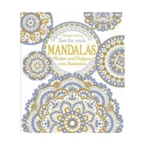 Zeit für mich: Mandalas | Emily Bone, Dinara Mirtalipova (ISBN: 9781782324799)