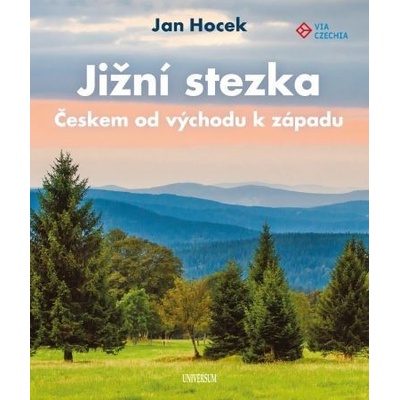 Jižní stezka Českem od západu k východu