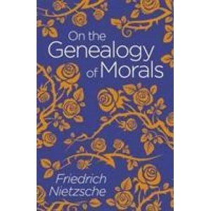 On the Genealogy of Morals | NIETZSCHE FRIEDRICH (ISBN: 9781838575724)