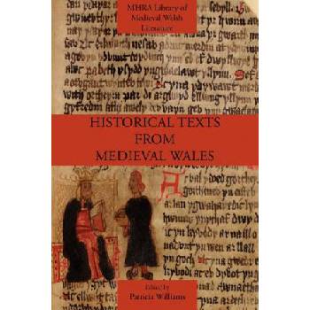 Historical Texts from Medieval Wales | Patricia Williams
