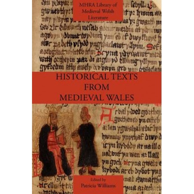 Historical Texts from Medieval Wales | Patricia Williams
