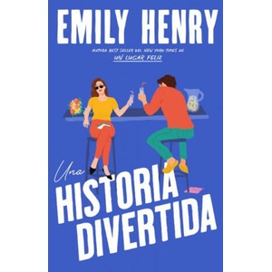 Una historia divertida | Emily Henry (ISBN: 9788419131850)