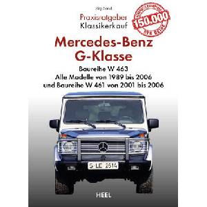 Praxisratgeber Klassikerkauf: Mercedes-Benz G-Klasse Baureihe W 463 (ISBN: 9783966649179)