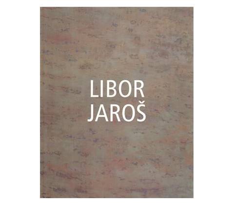 Libor Jaroš - Jaroš Libor