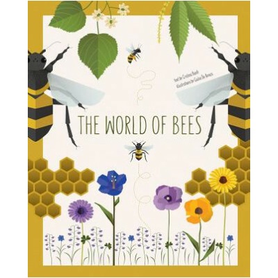 The World of Bees Cristina Banfi, Giulia De Amicis ilustrácie