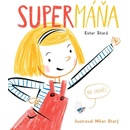 SuperMáňa - Ester Stará
