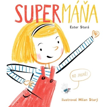 SuperMáňa - Ester Stará