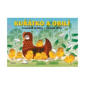Kuřátko a obilí | Zdeněk Miler, František Hrubín (2024)