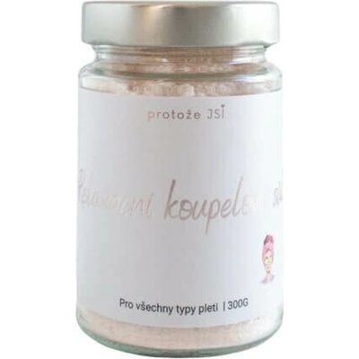 protože JSI Relaxační koupelová sůl 300 g
