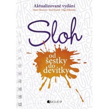 Sloh od šestky do devítky
