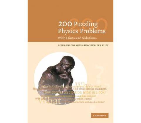 200 Puzzling Physics Problems - Gnadig Peter