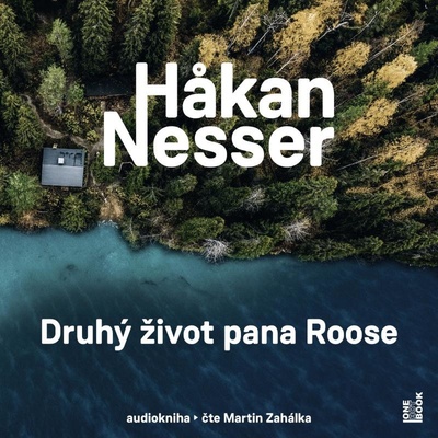 Druhý život pana Roose - Hakan Nesser - Čte Martin Zahálka