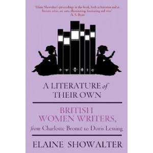 Literature Of Their Own | Elaine Showalter (ISBN: 9781844084968)